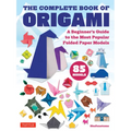 The Complete Book of Origami: A Beginner's Guide to the Most Popular Folded Paper Models - Paperback