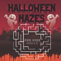 Halloween Mazes For Kids Ages 2 8: A Fun Activity & Scary Guessing Game Problem Solving Challenging Puzzle Colorful Spooky Images Like Creepy Frightfu - Paperback